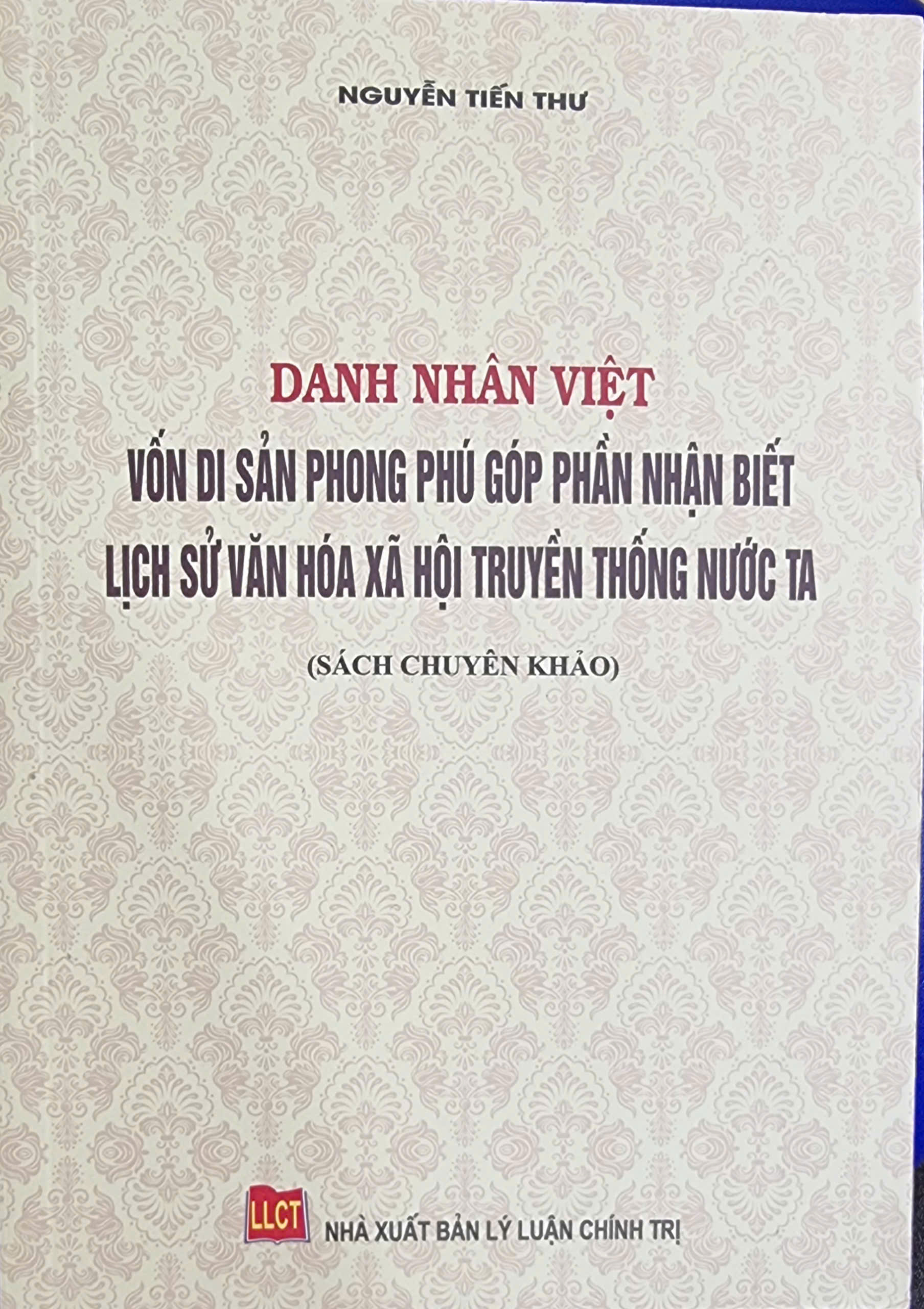 Danh nhân Việt – Vốn di sản phong phú góp phần nhận biết lịch sử, văn hóa xã hội truyền thống nước ta