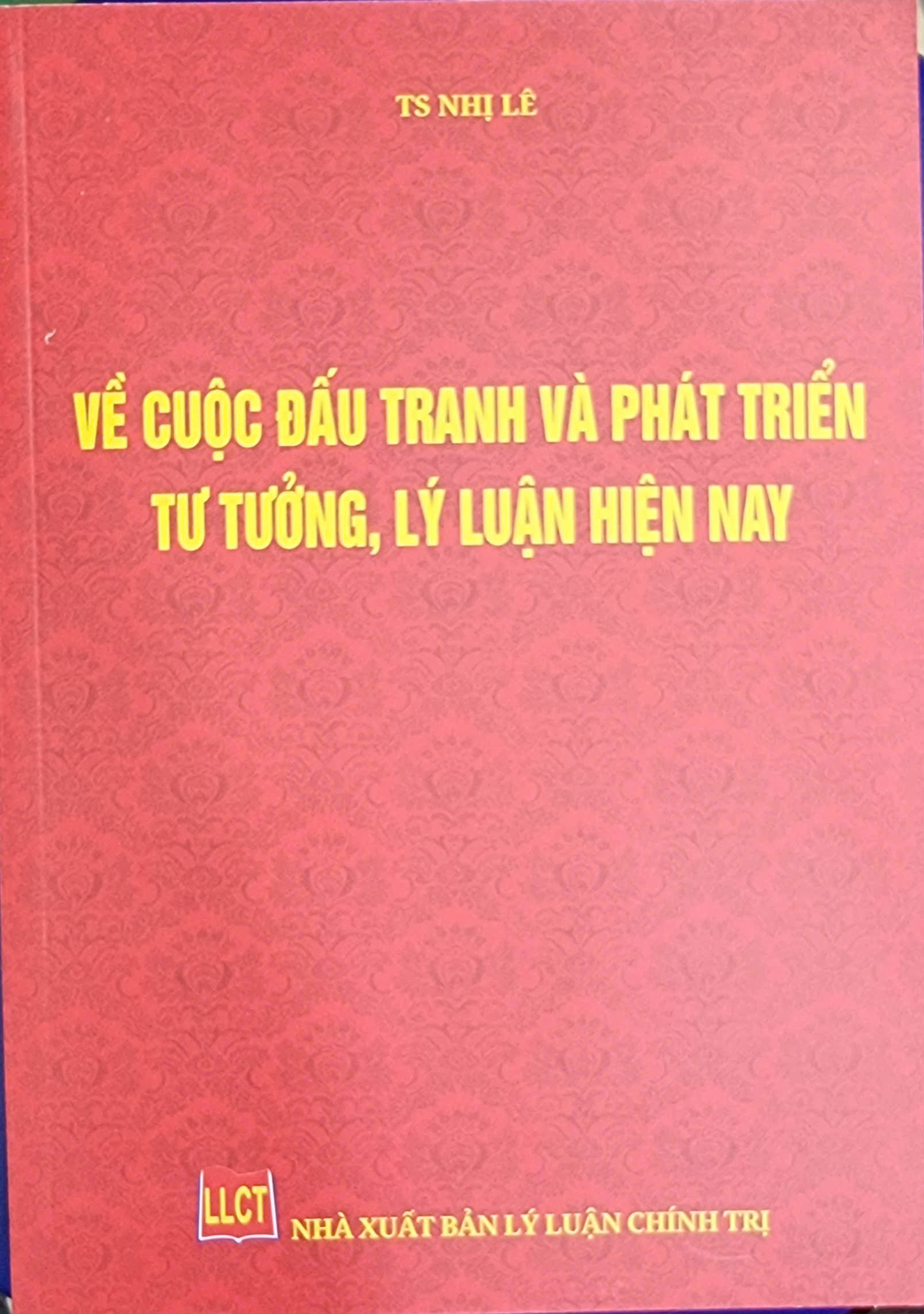 Về cuộc đấu tranh và phát triển tư tưởng, lý luận hiện nay
