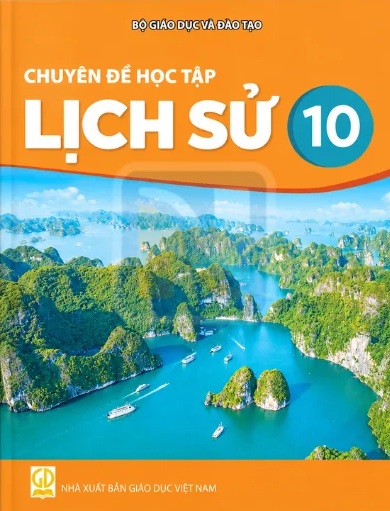 Chuyên đề học tập Lịch sử 10