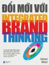 Đổi mới với Integrated Brand Thinking