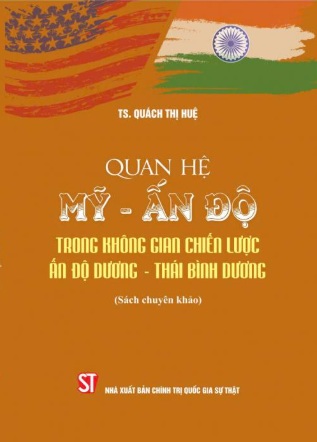 Quan hệ Mỹ - Ấn Độ trong không gian chiến lược Ấn Độ Dương - Thái Bình Dương