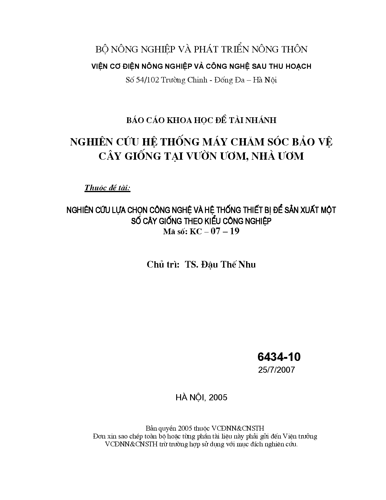 Nghiên cứu hệ thống máy chăm sóc bảo vệ cây giống tại vườn ươm, nhà ươm : Thuộc đề tài : Nghiên cứu lựa chọn công nghệ và hệ thống thiết bị để sản xuất một số cây giống theo kiểu công nghiệp  