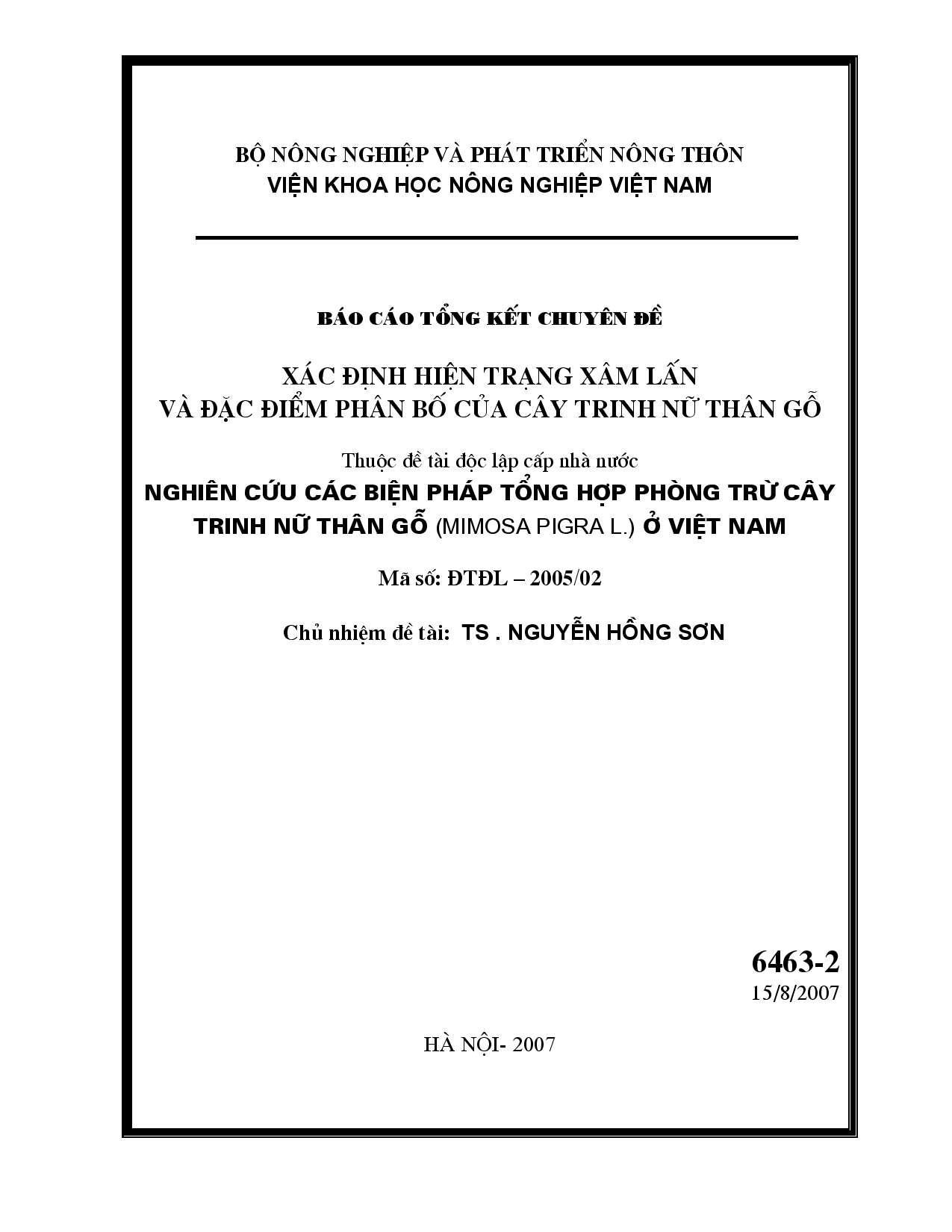 Xác định hiện trạng xâm lấn và đặc điểm phân bố của cây trinh nữ thên gỗ : Thuộc đề tài độc lập cấp nhà nước : Nghiên cứu các biện pháp tổng hợp phòng trừ cây trinh nữ thân gỗ (Mimosa Pigra L.) ở Việt Nam  