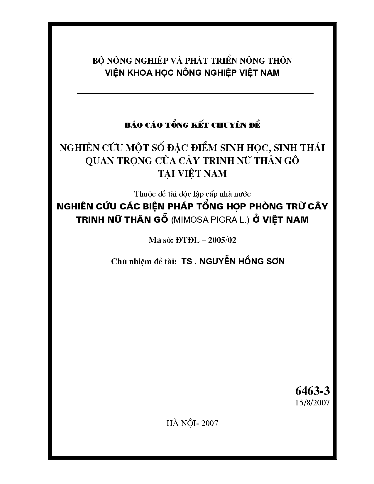 Nghiên cứu một số đặc điểm sinh học, sinh thái quan trọng của cây trinh nữ thân gỗ tại Việt Nam : Thuộc đề tài độc lập cấp nhà nước : Nghiên cứu các biện pháp tổng hợp phòng trừ cây trinh nữ thân gỗ (Mimosa Pigra L.) ở Việt Nam  