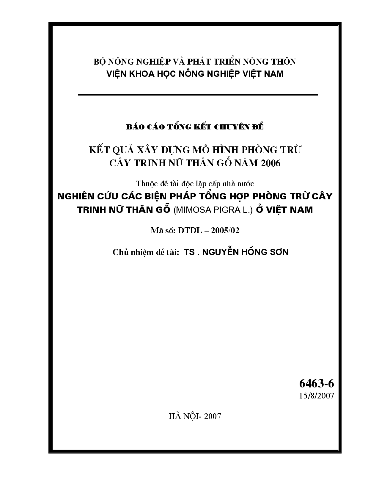 Kết quả xây dựng mô hình phòng trừ cây trinh nữ thân gỗ năm 2006  : Thuộc đề tài độc lập cấp nhà nước : Nghiên cứu các biện pháp tổng hợp phòng trừ cây trinh nữ thân gỗ (Mimosa Pigra L.) ở Việt Nam  