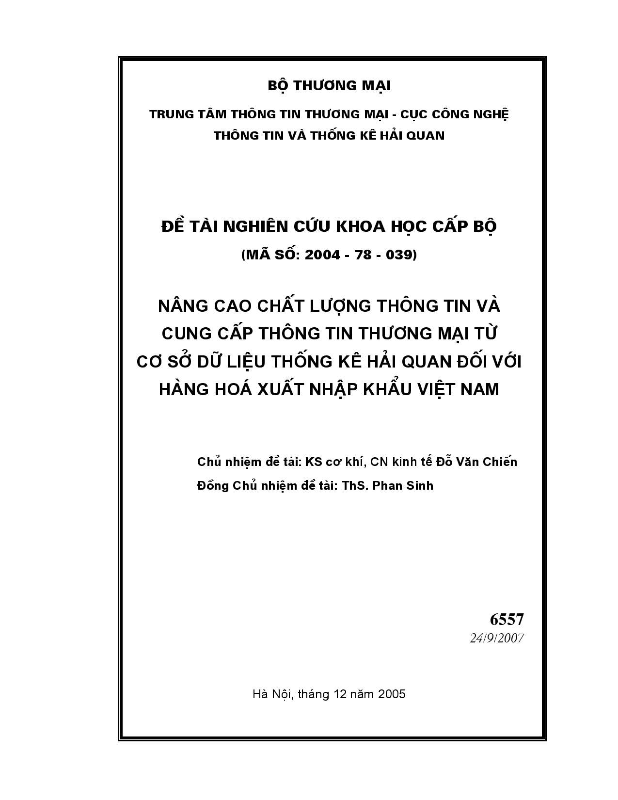 Nâng cao chất lượng thông tin và cung cấp thông tin thương mại từ cơ sở dữ liệu thống kê hải quan đối với hàng hóa xuất nhập khẩu Việt Nam  