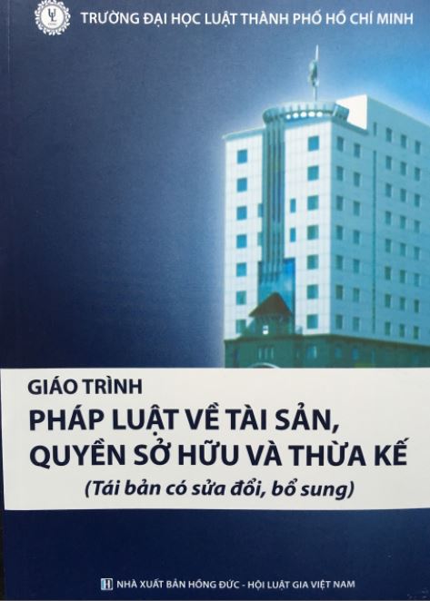 Giáo trình pháp luật về tài sản, quyền sở hữu và thừa kế  