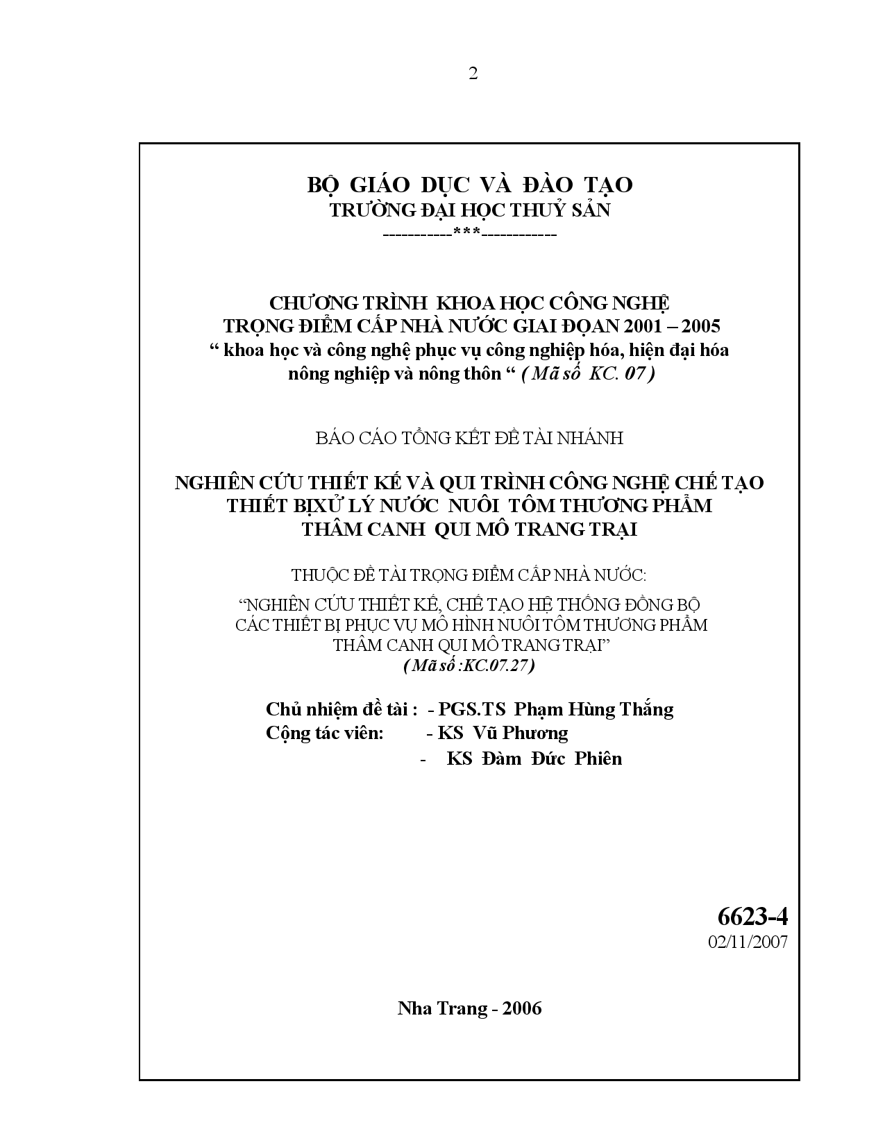 Nghiên cứu thiết kế và qui trình công nghệ, chế tạo thiết bị xử lý nước nuôi tôm thương phẩm thâm canh qui mô trang trại : Thuộc đề tài trọng điểm cấp nhà nước : Nghiên cứu thiết kế, chế tạo hệ thống đồng bộ các thiết bị phục vụ mô hình nuôi tôm thương phẩm thâm canh qui mô trang trại  