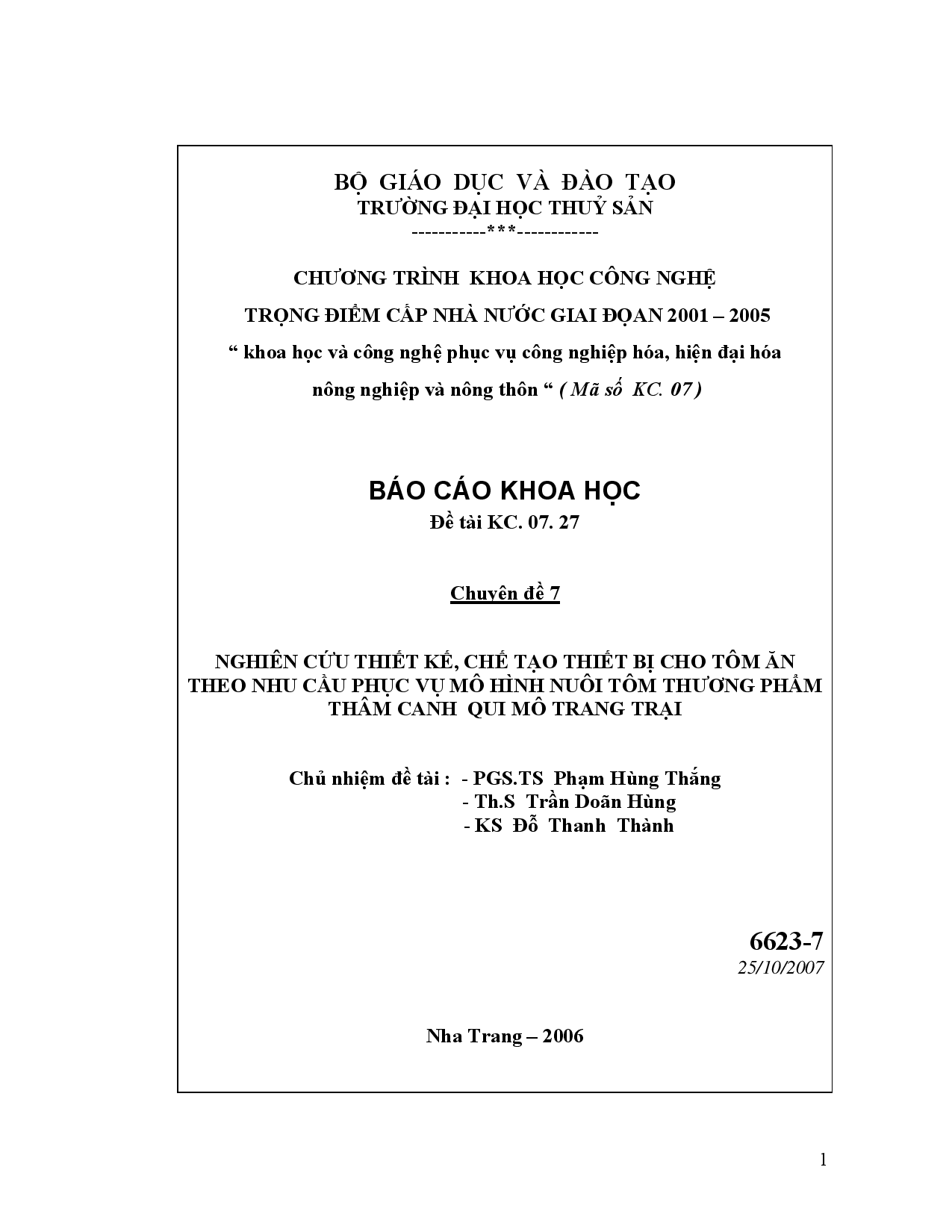 Nghiên cứu thiết kế, chế tạo thiết bị cho tôm ăn theo nhu cầu phục vụ mô hình nuôi tôm thương phẩm thâm canh qui mô trang trại  