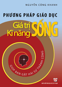 Phương pháp giáo dục giá trị sống, kĩ năng sống  