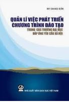 Quản lí việc phát triển chương trình đào tạo trong các trường đại học đáp ứng yêu cầu xã hội  