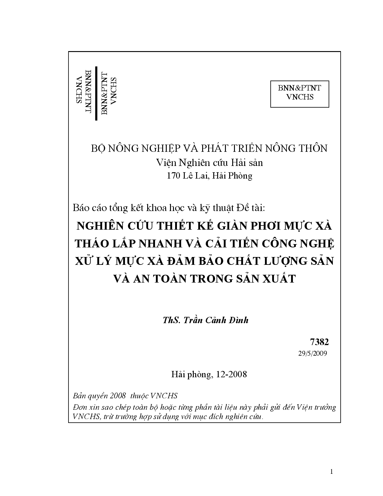 Nghiên cứu thiết kế giàn phơi mực xà tháo lắp nhanh và cải tiến công nghệ xứ lý mực xà đảm bảo chất lượng sản và an toàn trong sản xuất  