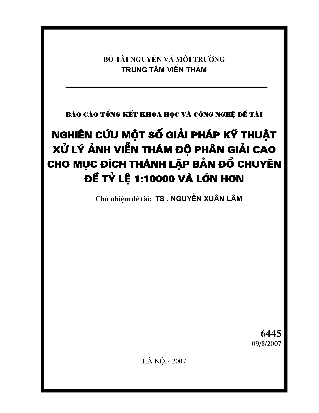 Nghiên cứu một số giải pháp kỹ thuật xử lý ảnh viễn thám độ phân giải cao cho mục đích thành lập bản đồ chuyên đề tỷ lệ 1:10000 và lớn hơn  