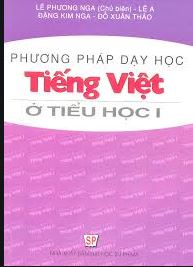 Phương pháp dạy học tiếng Việt ở tiểu học I  