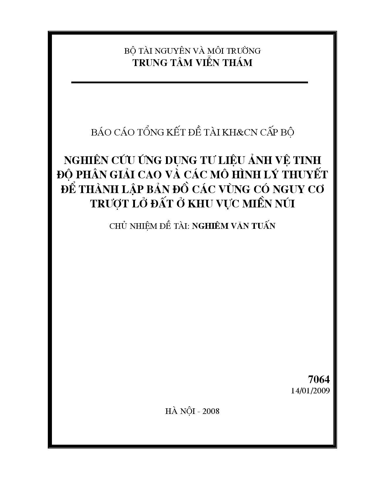 Nghiên cứu ứng dụng tư liệu ảnh vệ tinh độ phân giải cao và các mô hình lý thuyết để thành lập bản đồ các vùng có nguy cơ trượt lở đất ở khu vực miền núi  