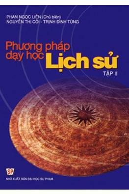 Phương pháp dạy học Lịch sử T. 2 