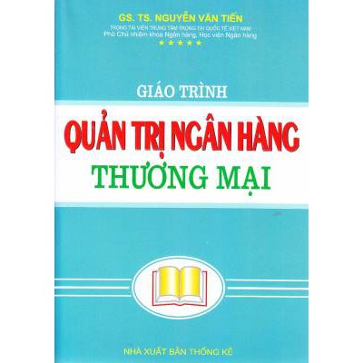 Giáo trình quản trị ngân hàng thương mại  