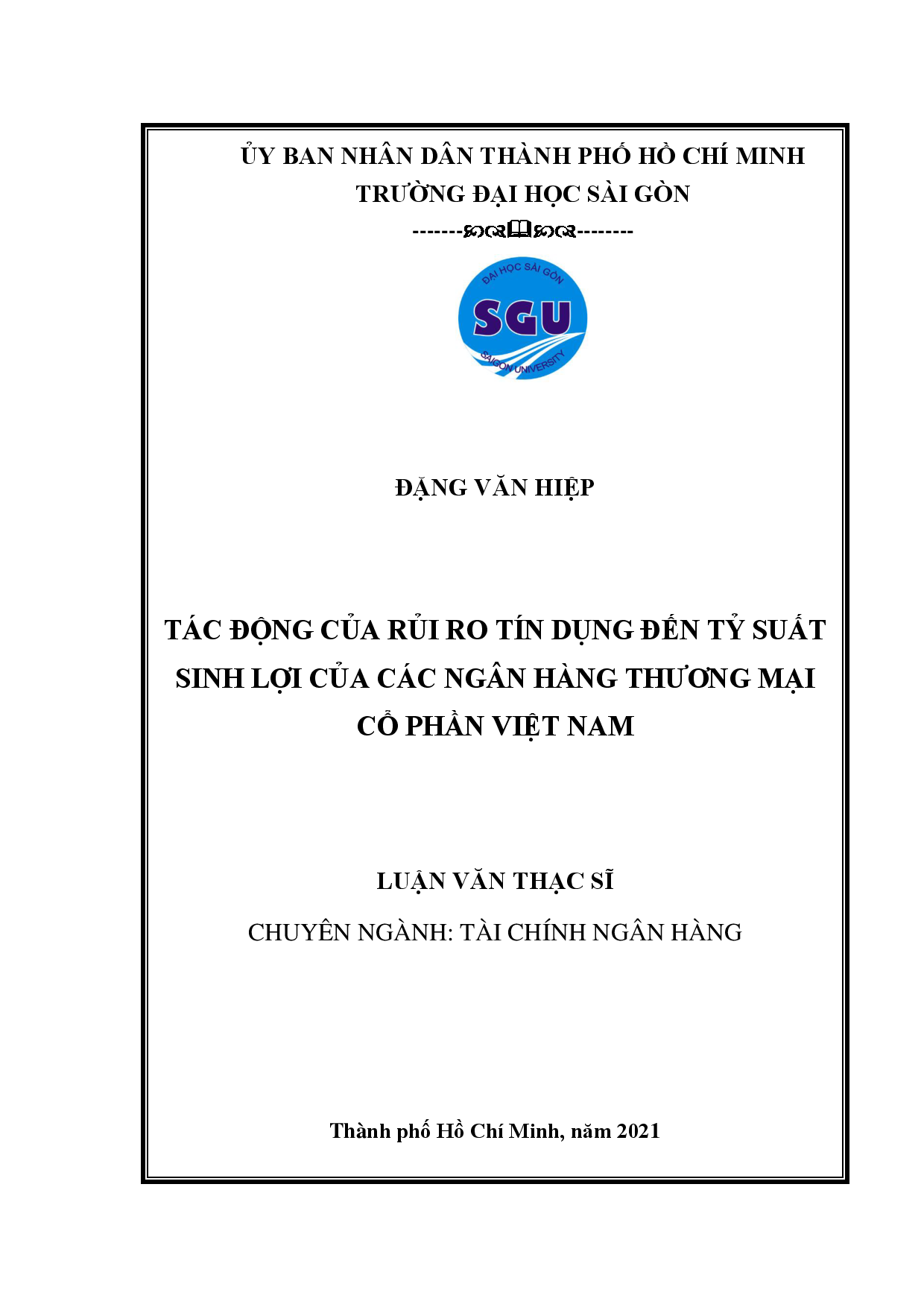 Tác động của rủi ro tín dụng đến tỷ suất sinh lợi của các ngân hàng thương mại cổ phần Việt Nam  