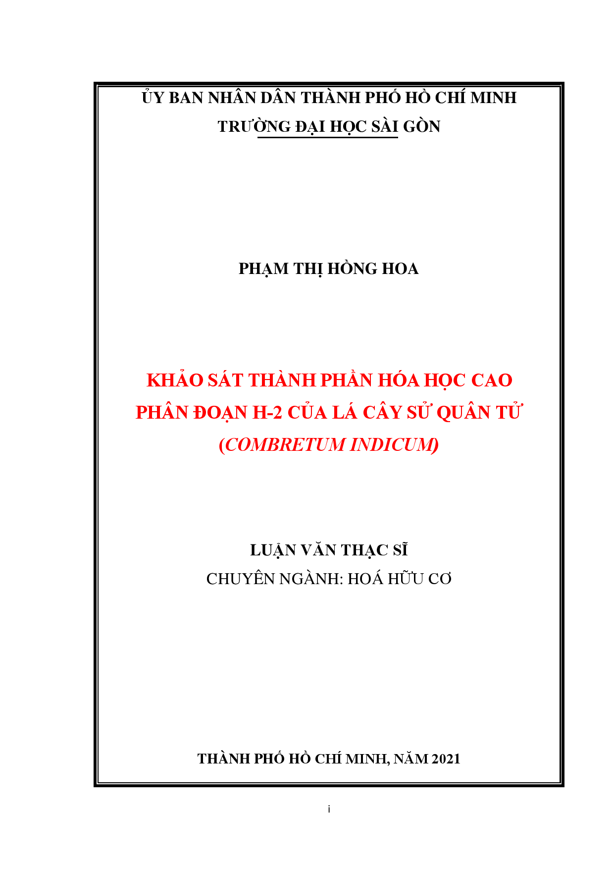 Khảo sát thành phần hóa học cao phân đoạn H-2 của lá cây Sử quân tử (Combretum indicum)  