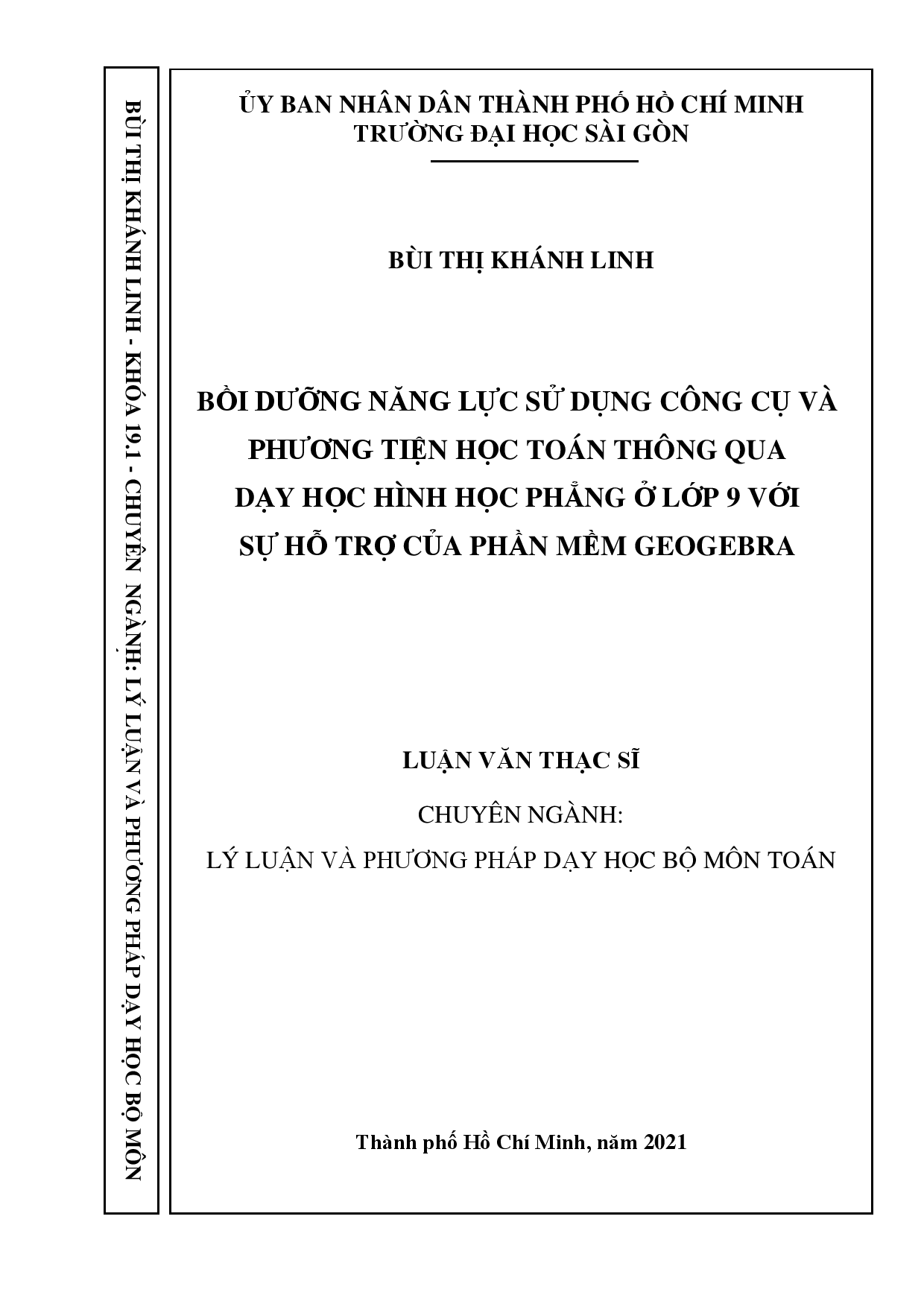 Bồi dưỡng năng lực sử dụng công cụ và phương tiện học toán thông qua dạy học hình học phẳng ở lớp 9 với sự hỗ trợ của phần mềm Geogebra  