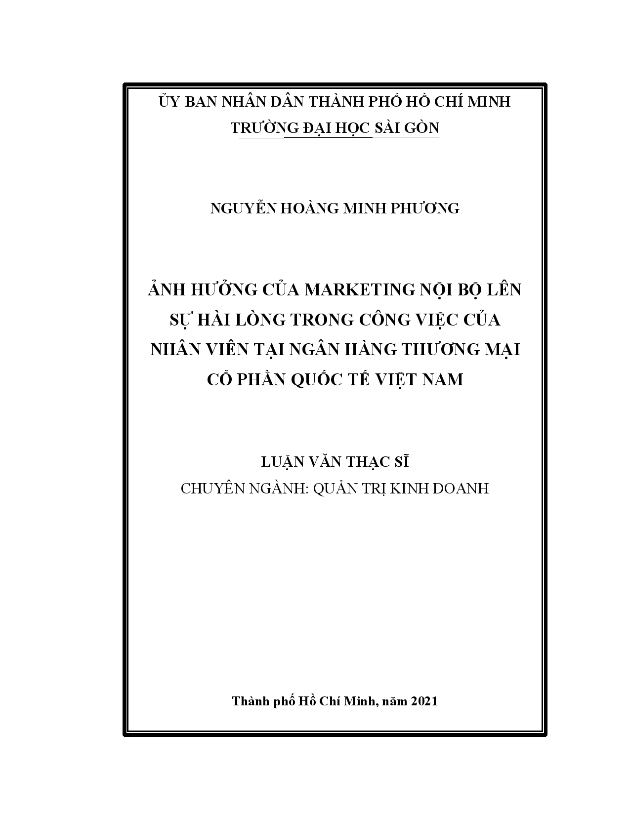 Ảnh hưởng của marketing nội bộ lên sự hài lòng trong công việc của nhân viên tại Ngân hàng thương mại cổ phần Quốc tế Việt Nam  