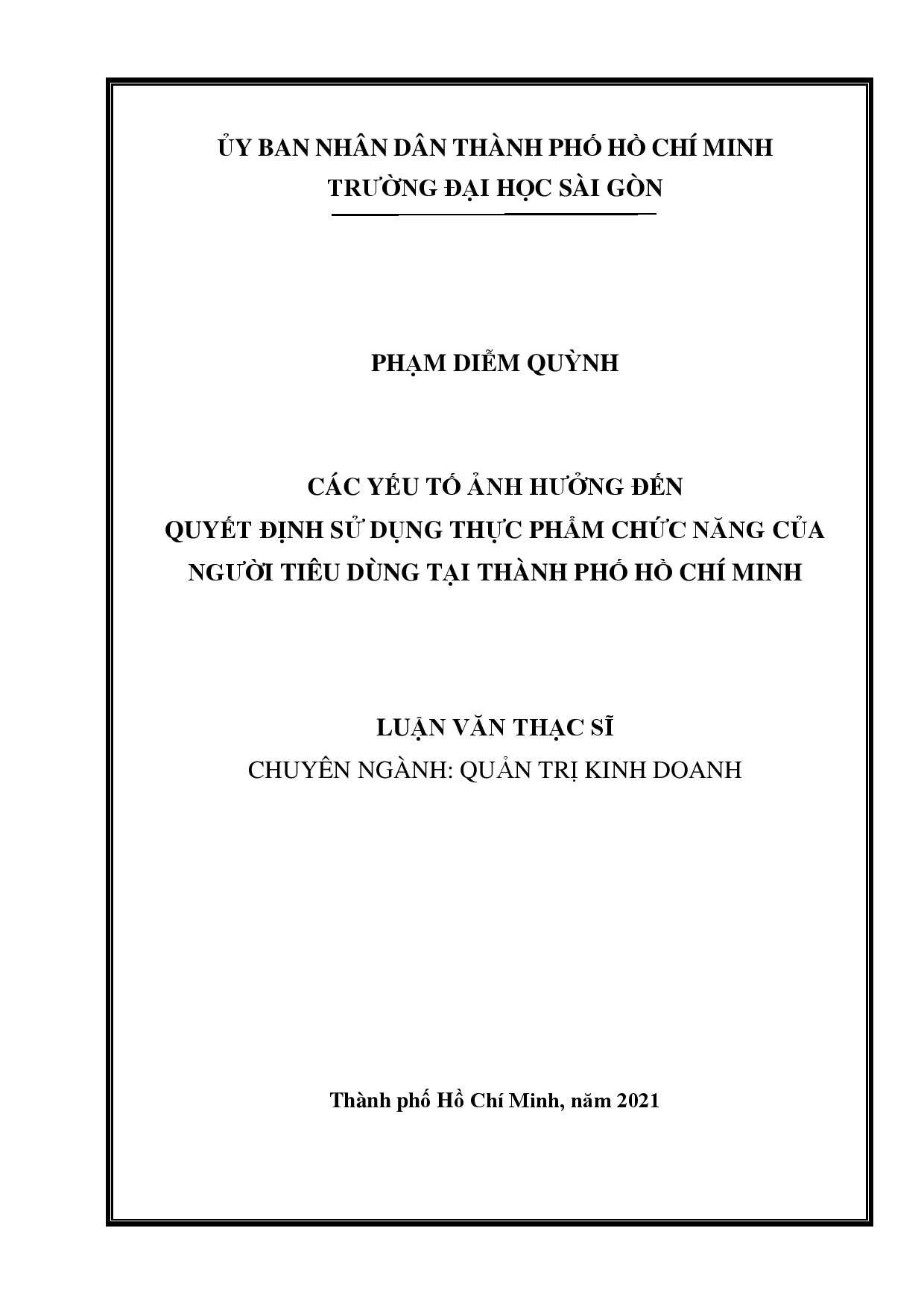 Các yếu tố ảnh hưởng đến quyết định sử dụng thực phẩm chức năng của người tiêu dùng tại Thành phố Hồ Chí Minh  