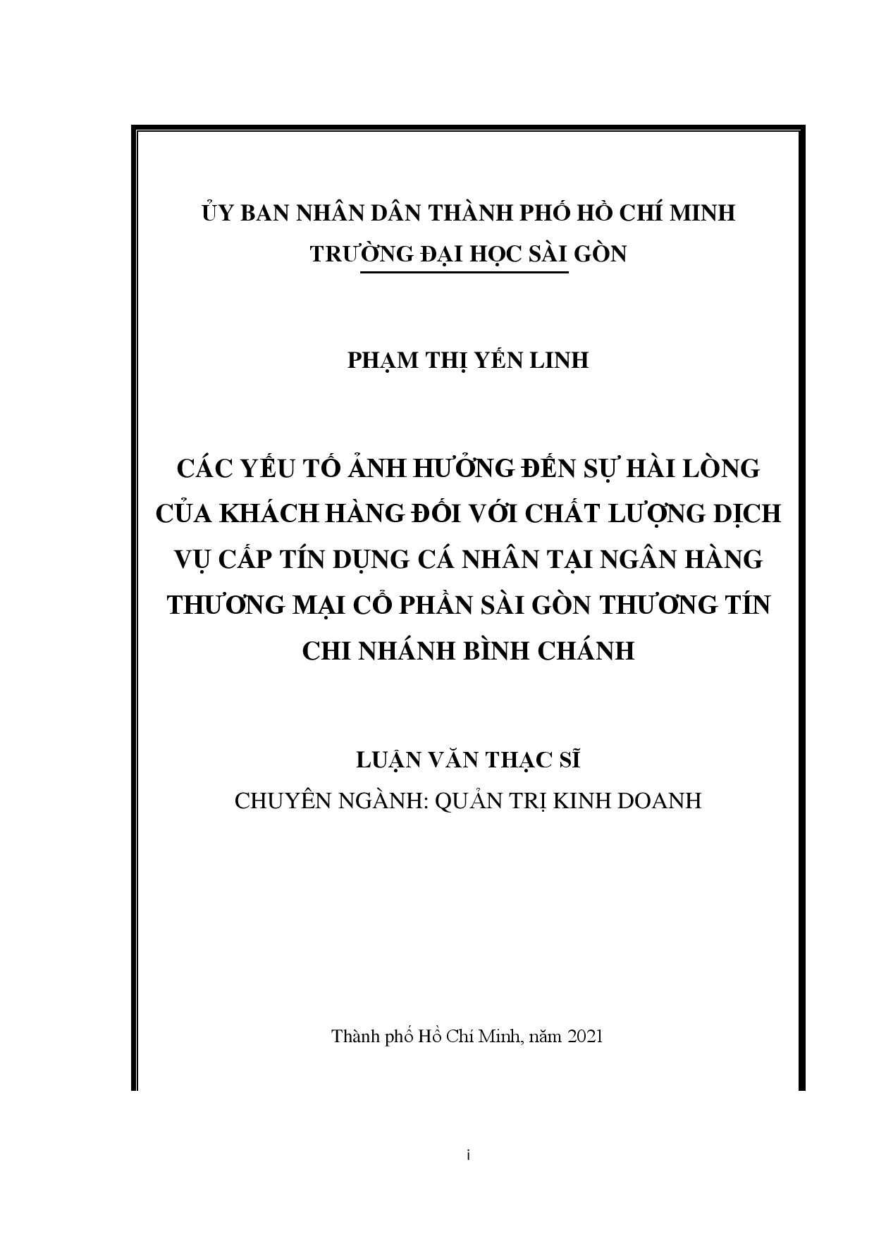 Các yếu tố ảnh hưởng đến sự hài lòng của khách hàng đối với chất lượng dịch vụ cấp tín dụng cá nhân tại ngân hàng thương mại cổ phần Sài Gòn thương tín chi nhánh Bình Chánh  