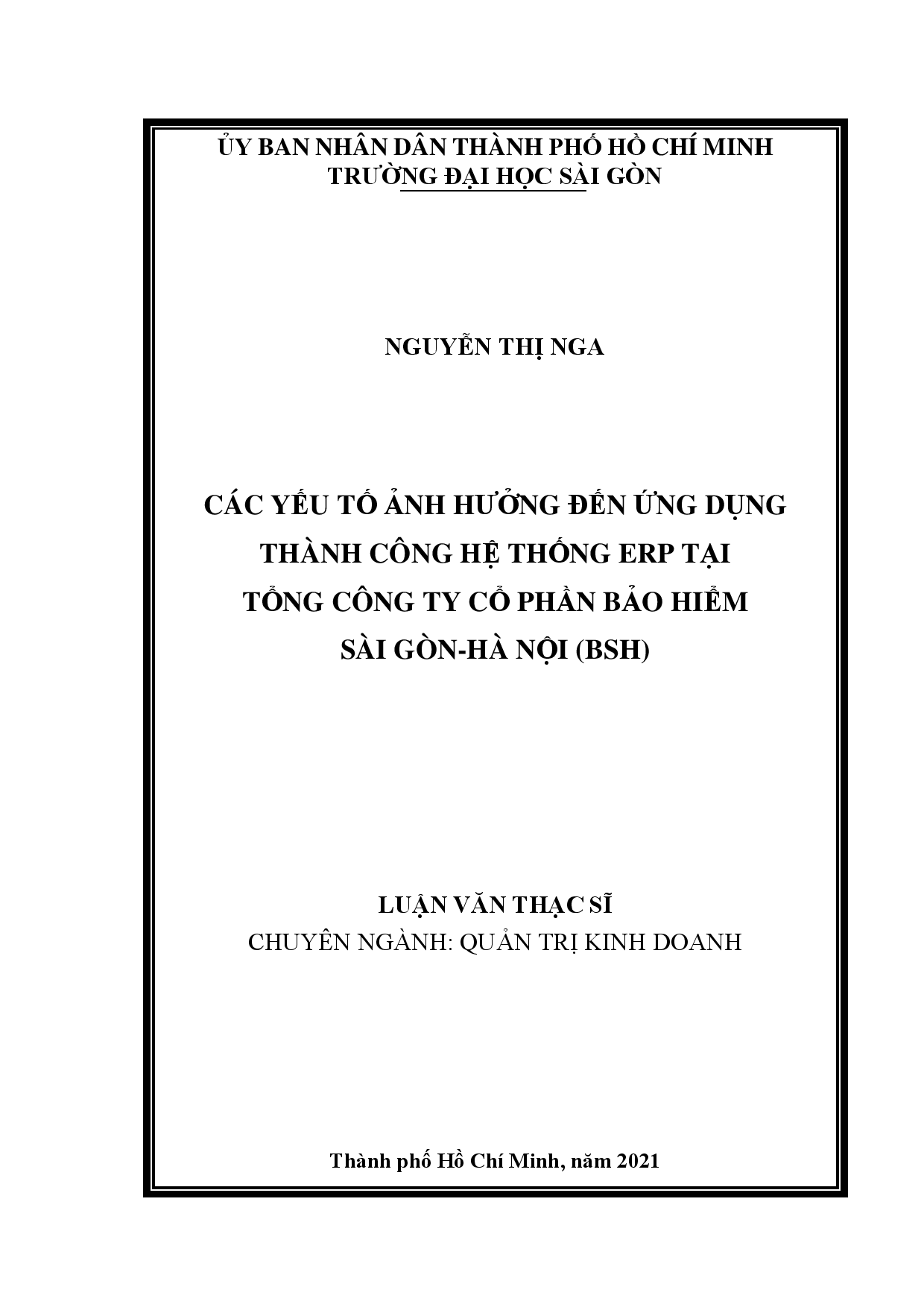 Các yếu tố ảnh hưởng đến ứng dụng thành công hệ thống ERP tại tổng công ty cổ phần bảo hiểm Sài Gòn - Hà Nội (BSH)  