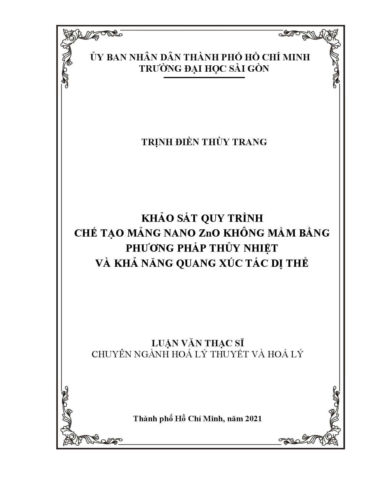 Khảo sát quy trình chế tạo mảng Nano Zno không mầm bằng phương pháp thủy nhiệt và khả năng quang xúc tác dị thể  