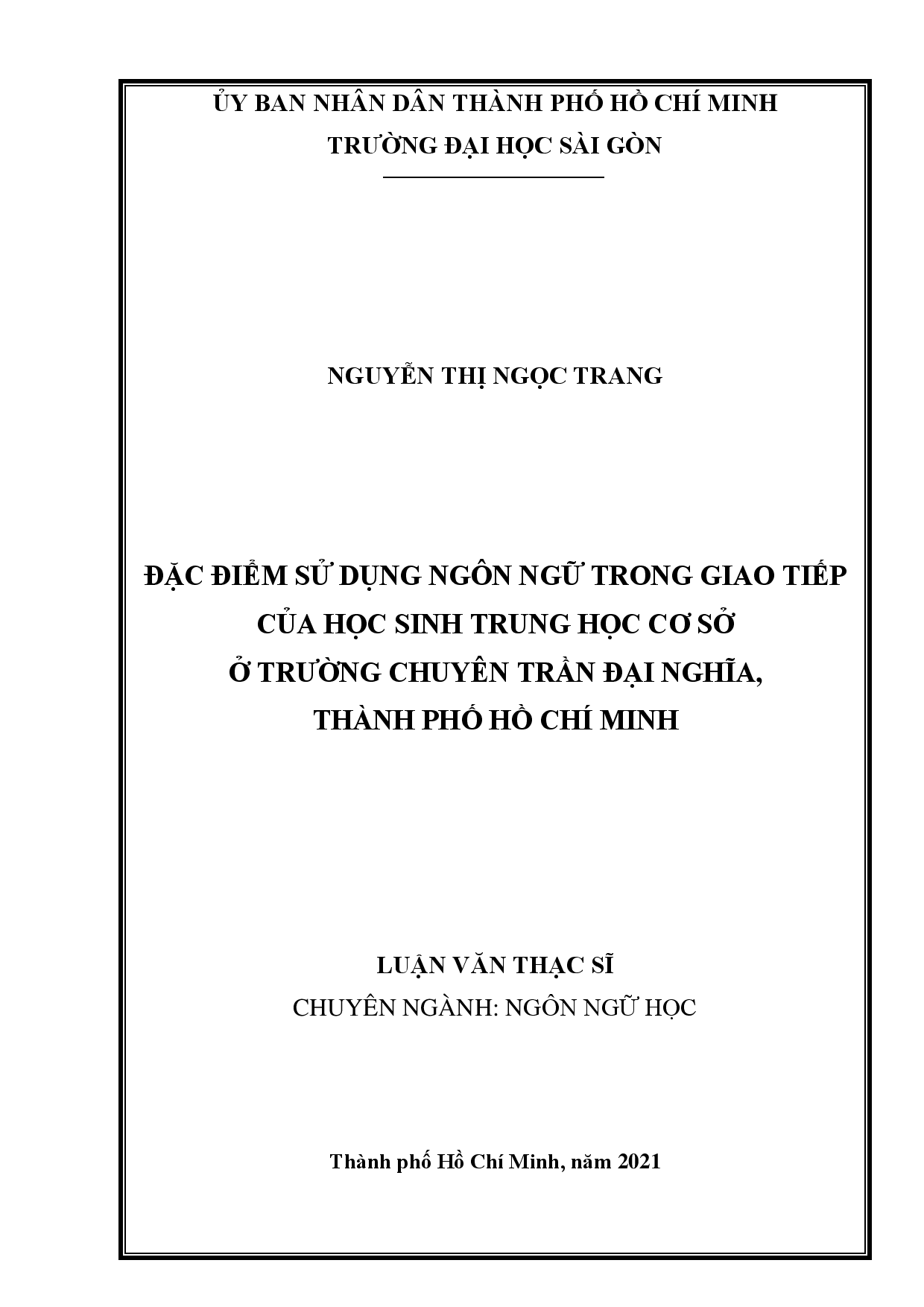 Đặc điểm sử dụng ngôn ngữ trong giao tiếp của học sinh trung học cơ sở ở trường chuyên Trần Đại Nghĩa, thành phố Hồ Chí Minh  