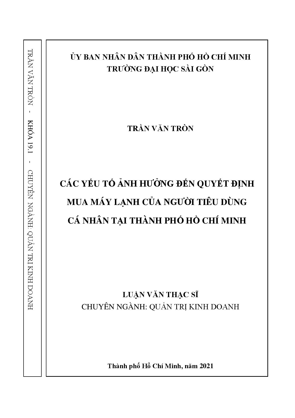 Các yếu tố ảnh hưởng đến quyết định mua máy lạnh của người tiêu dùng cá nhân tại thành phố Hồ Chí Minh  