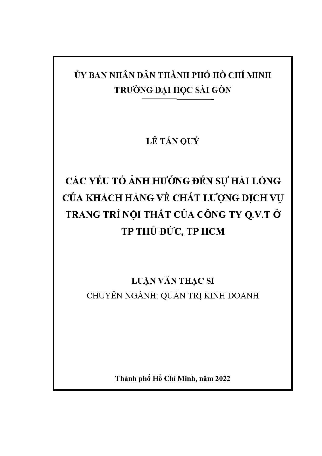 Các yếu tố ảnh hưởng đến sự hài lòng của khách hàng về chất lượng dịch vụ trang trí nội thất của công ty Q.V.T ở TP Thủ Đức, TP HCM  