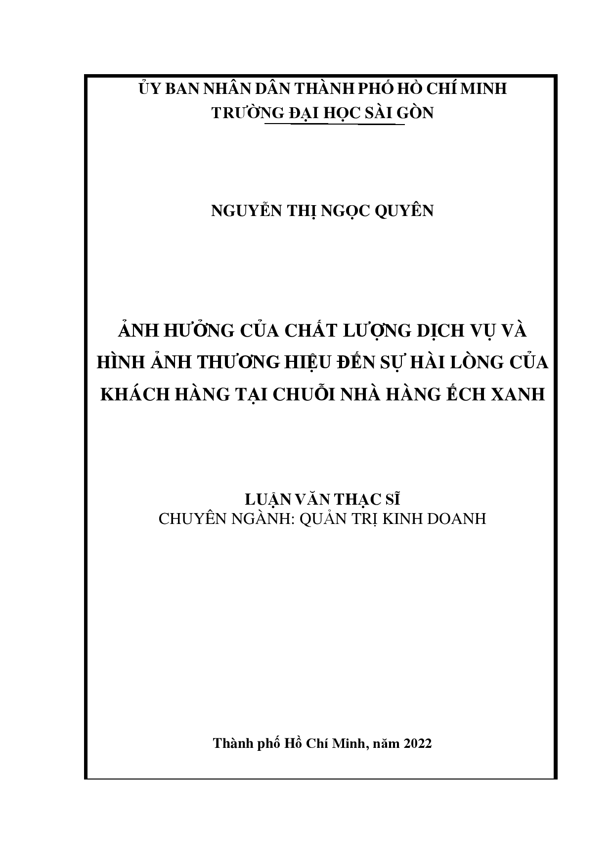 Ảnh hưởng của chất lượng dịch vụ và hình ảnh thương hiệu đến sự hài lòng của khách hàng tại chuỗi nhà hàng ếch xanh  