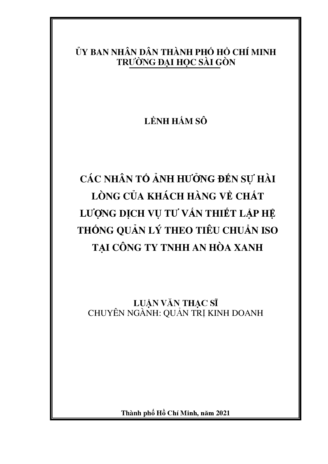 Các nhân tố ảnh hưởng đến sự hài lòng của khách hàng về chất lượng dịch vụ tư vấn thiết lập hệ thống quản lý theo tiêu chuẩn ISO tại công ty TNHH An Hòa Xanh  