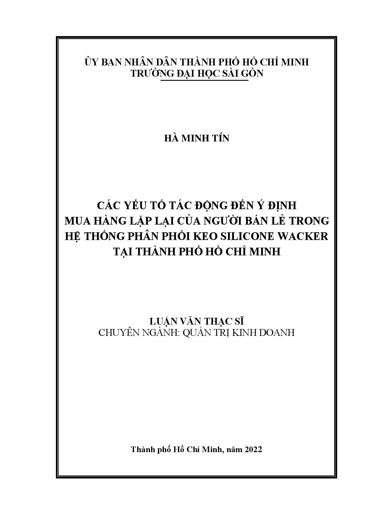 Các yếu tố tác động đến ý định mua hàng lặp lại của người bán lẻ trong hệ thống phân phối keo silicone wacker tại thành phố Hồ Chí Minh  