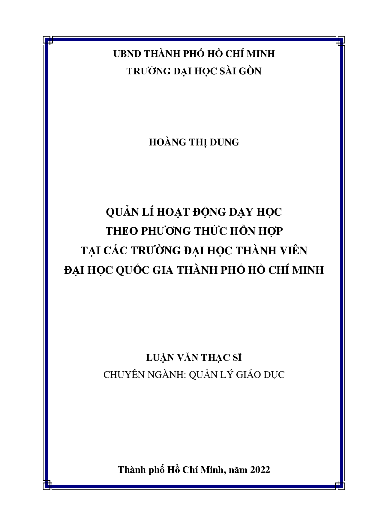 Quản lí hoạt động dạy học theo phương thức hỗn hợp tại các trường đại học thành viên đại học quốc gia thành phố Hồ Chí Minh  