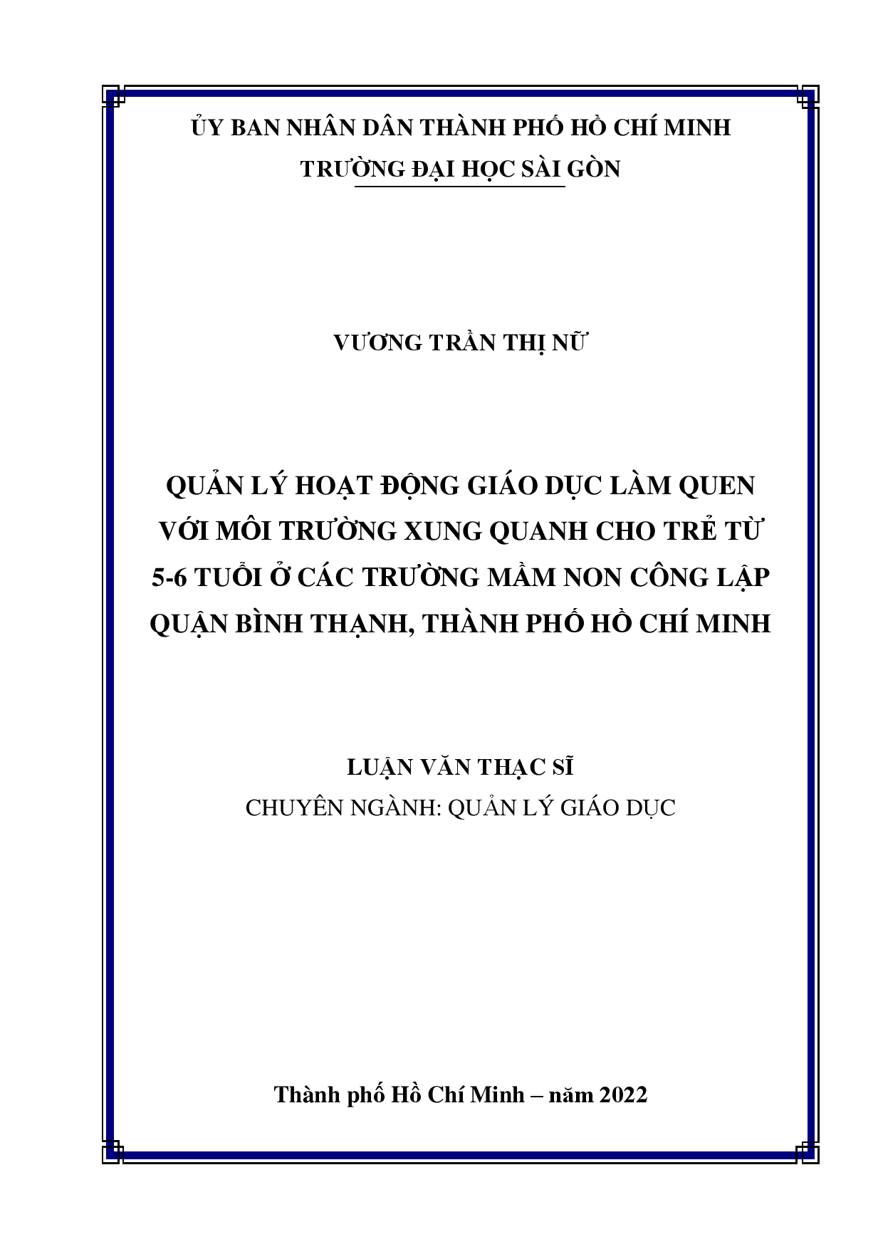 Quản lí hoạt động giáo dục làm quen với môi trường xung quanh cho trẻ từ 5-6 tuổi ở các trường mầm non công lập quận Bình Thạnh, thành phố Hồ Chí Minh  