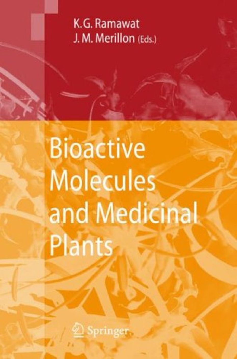 Bioactive molecules and medicinal plants  