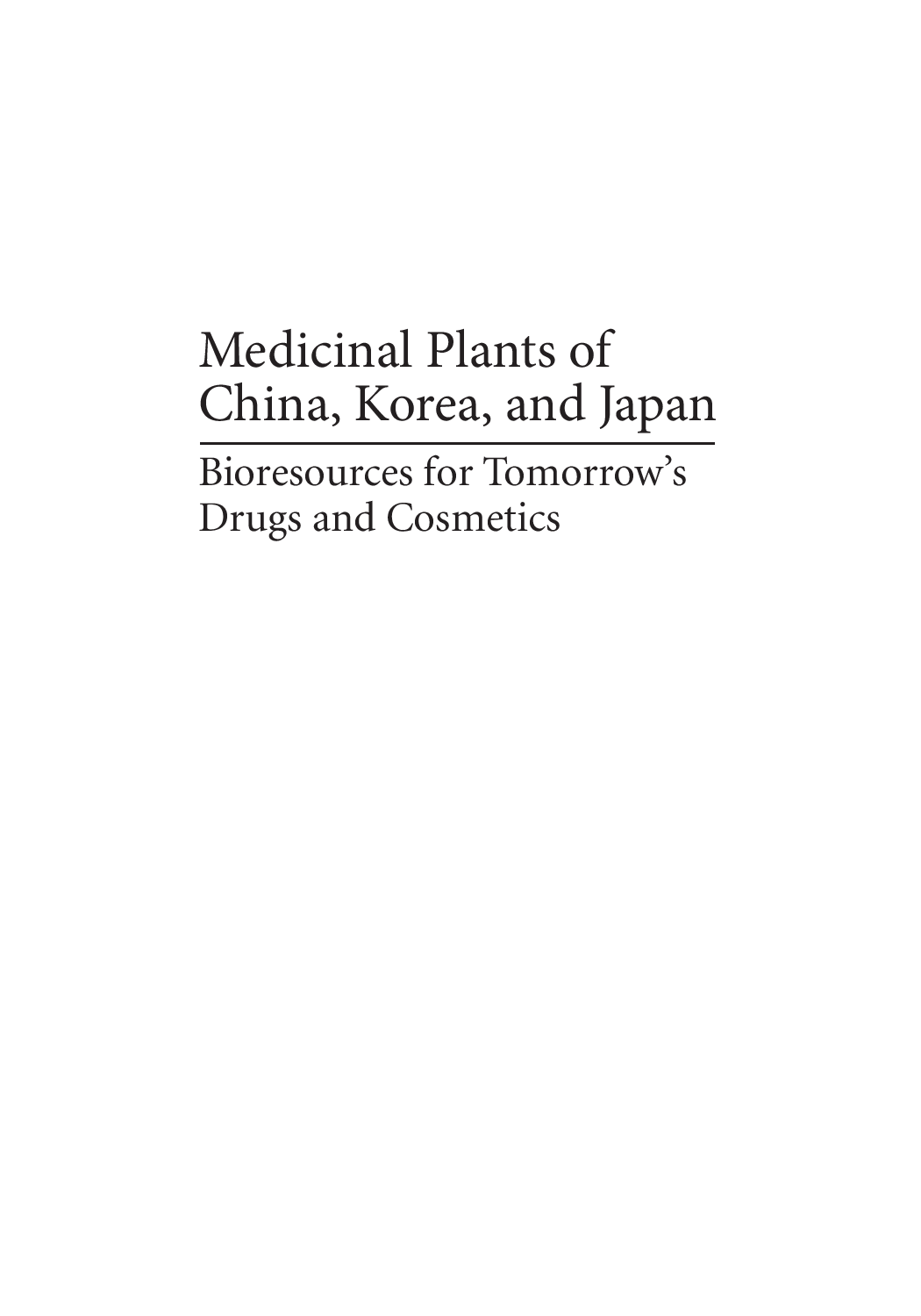 Medicinal plants of China, Korea, and Japan  