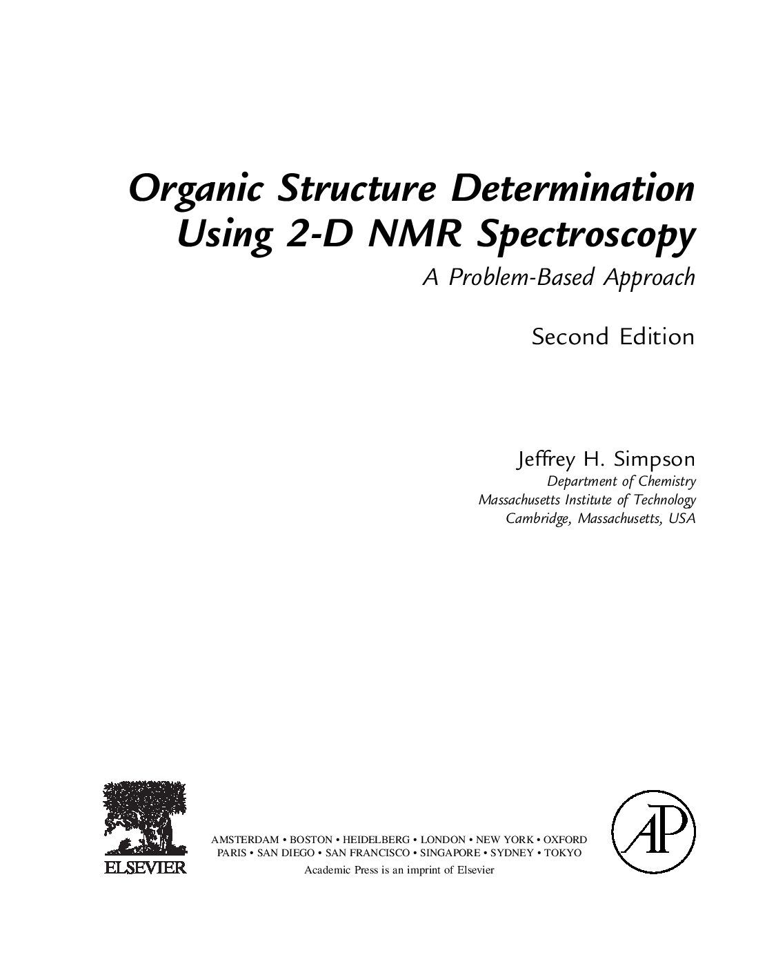 Organic structure determination using 2-D NMR spectroscopy  