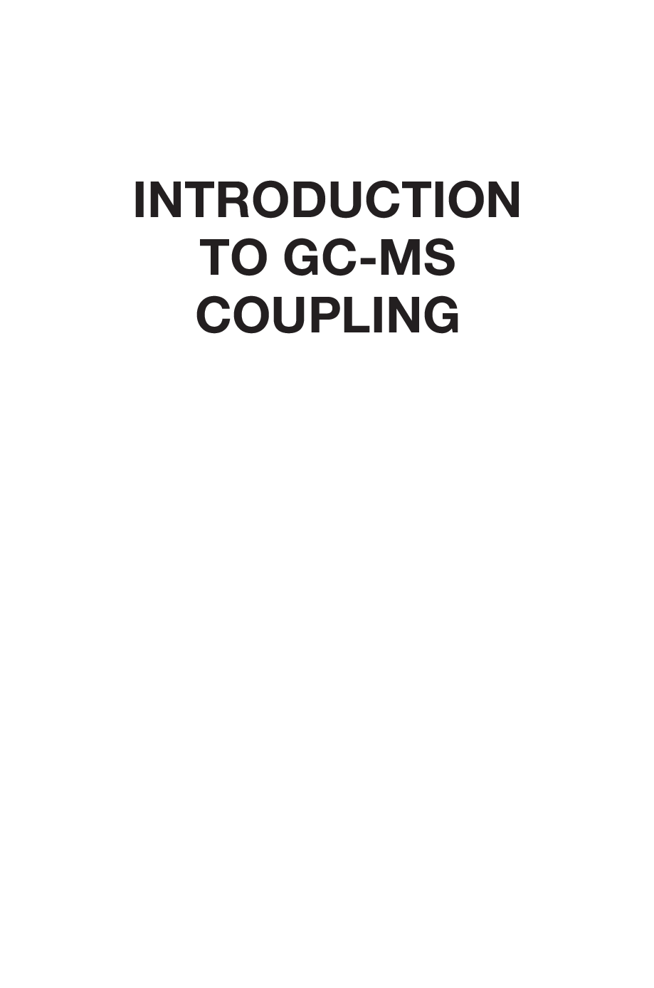 Introduction to GC-MS couplIing  