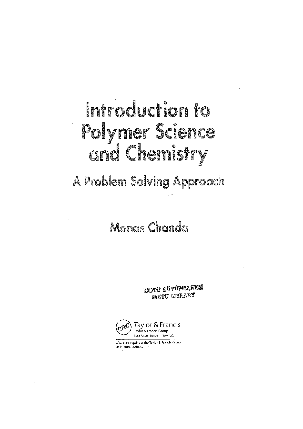 Introduction to polymer science and chemistry  