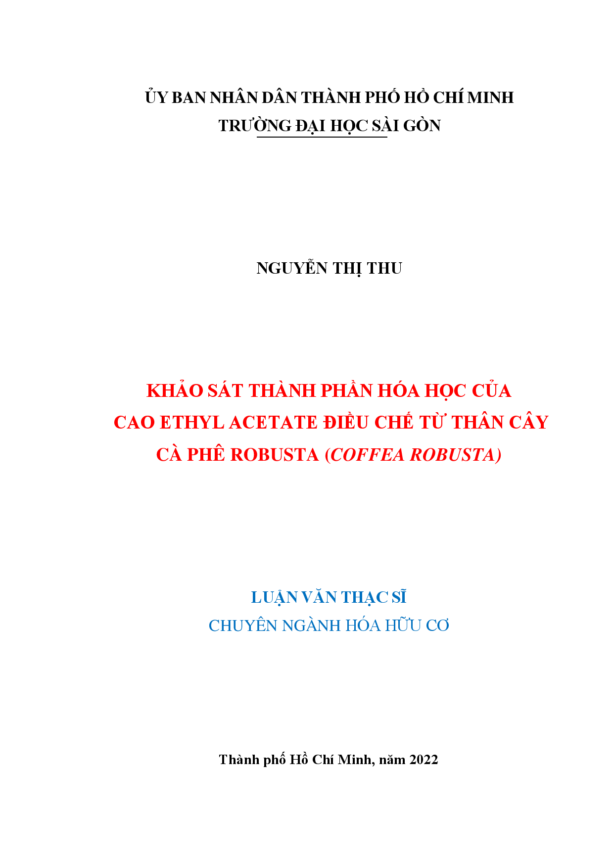 Khảo sát thành phần hóa học của cao ethyl acetate điều chế từ thân cây cà phê Robusta (Coffea robusta)  