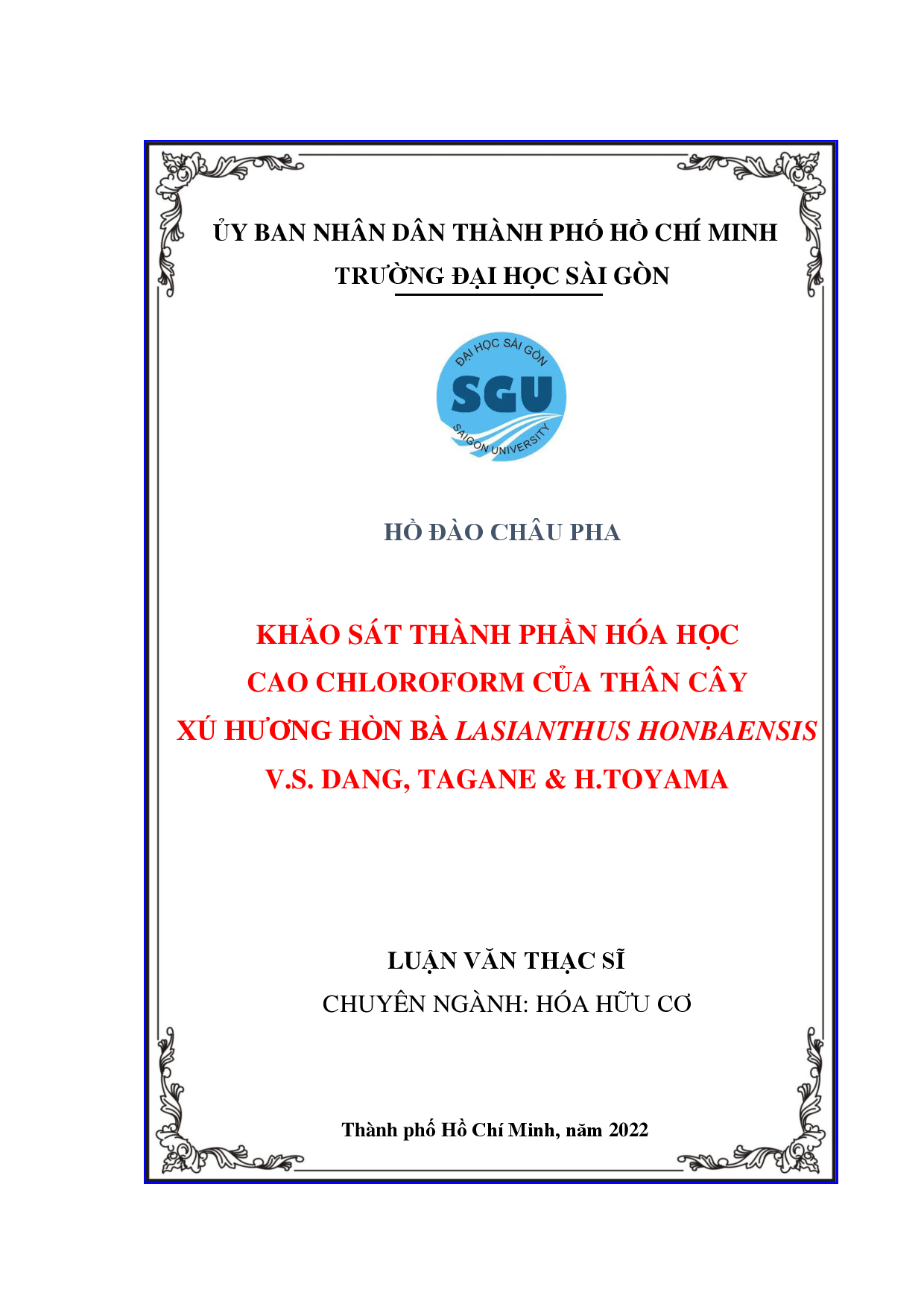 Khảo sát thành phần hóa học cao chloroform của thân cây Xú hương Hòn Bà Lasianthus honbaensis V.S. Dang, Tagane & H. Toyama  