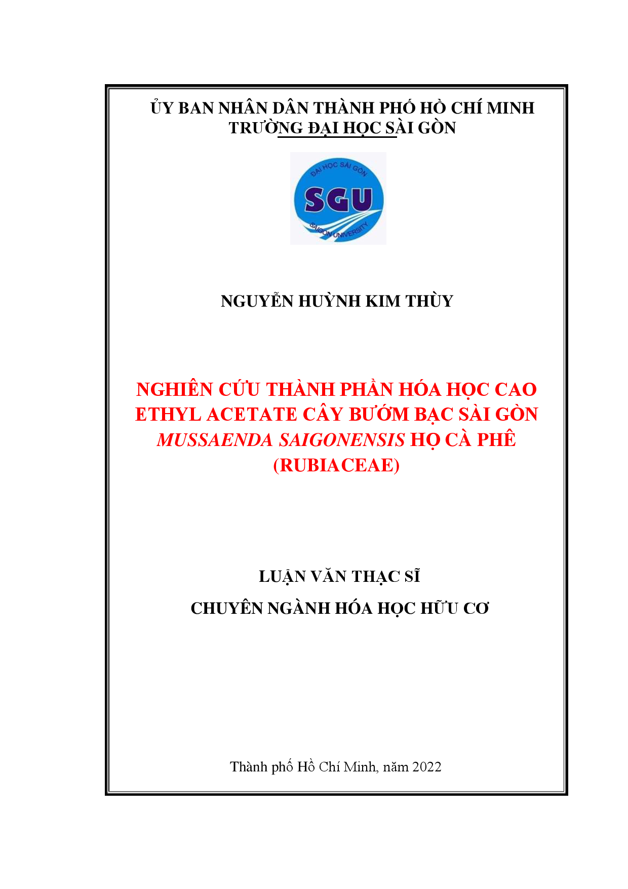 Nghiên cứu thành phần hóa học cao ethyl acetate cây bướm bạc Sài Gòn Mussaenda saigonensis họ Cà phê (Rubiaceae)  