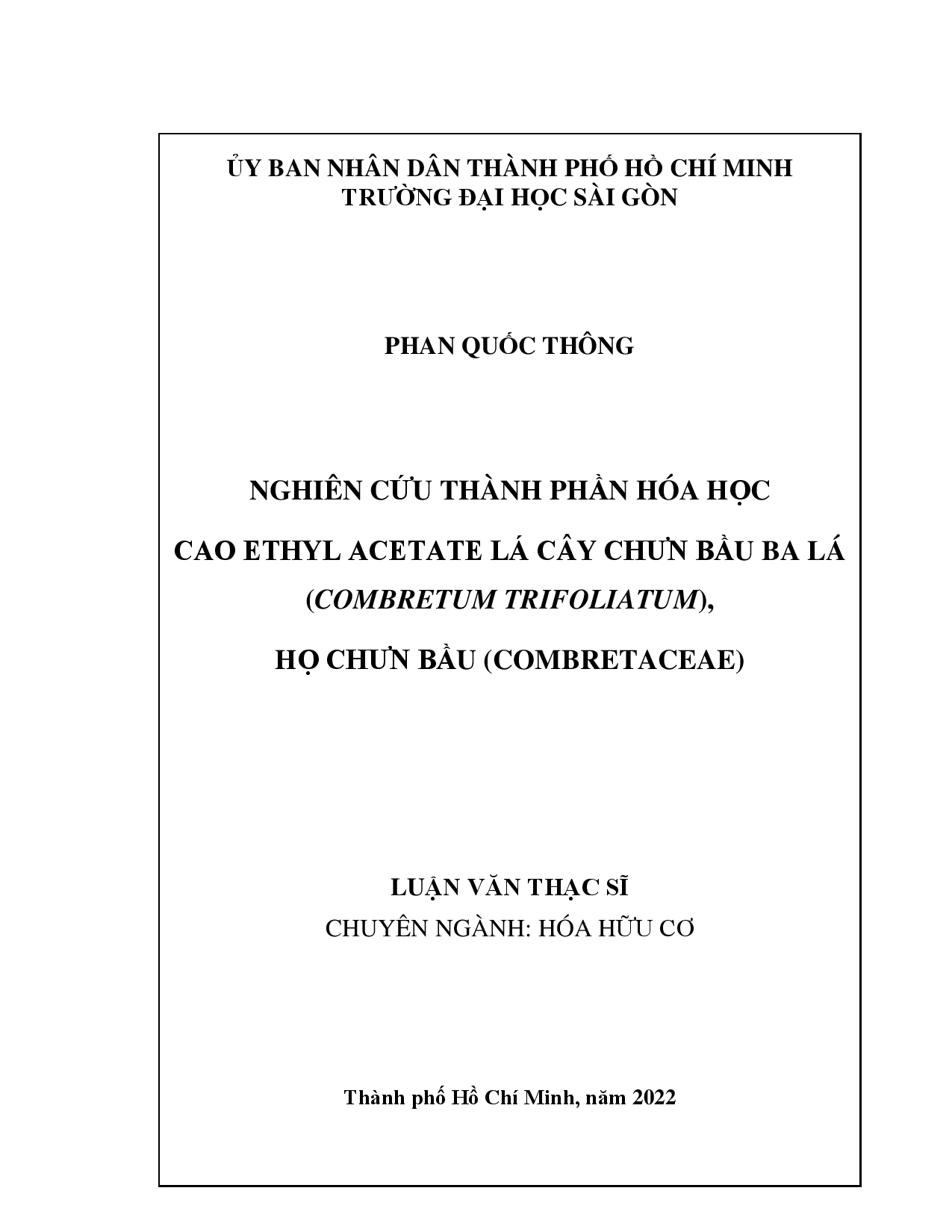 Nghiên cứu thành phần hóa học cao ethyl acetate lá cây chưn bầu ba lá (Combretum trifoliatum), họ Chưn bầu (Combretaceae)  