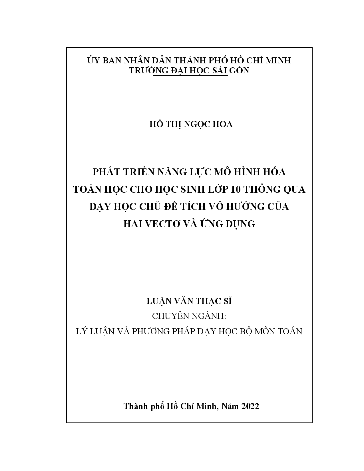 Phát triển năng lực mô hình hóa toán học cho học sinh lớp 10 thông qua dạy học chủ đề tích vô hướng của hai vectơ và ứng dụng  