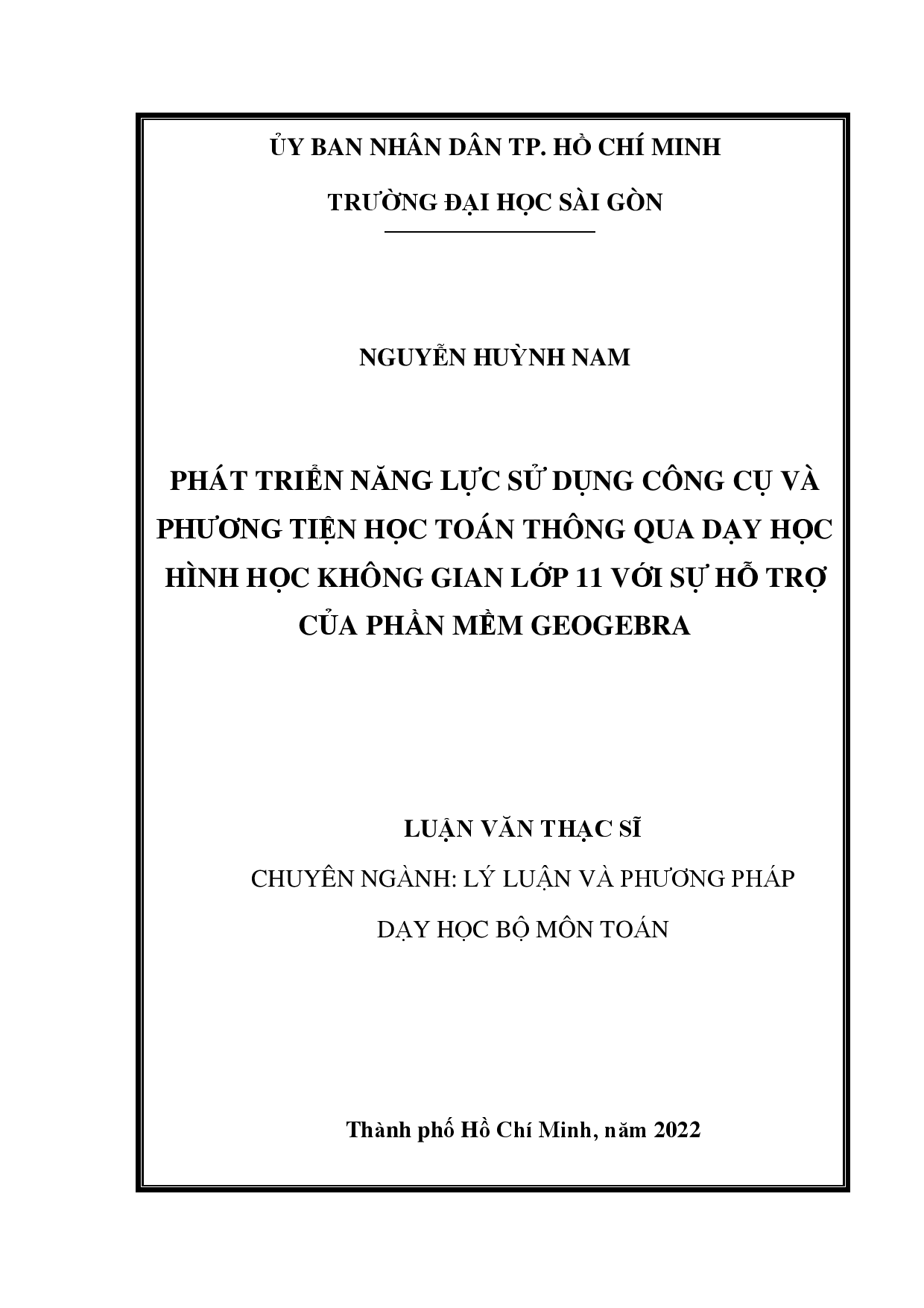 Phát triển năng lực sử dụng công cụ và phương tiện học toán thông qua dạy học hình học không gian lớp 11 với sự hỗ trợ của phần mềm GeoGebra  