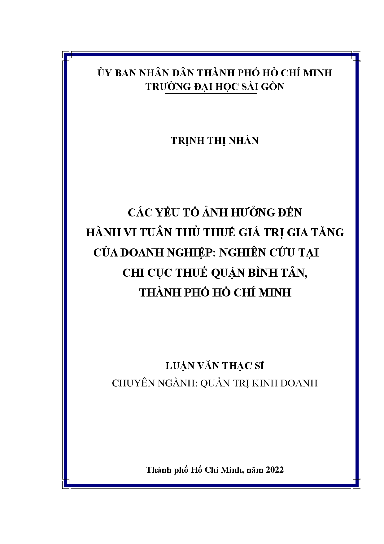 Các yếu tố ảnh hưởng đến hành vi tuân thủ thuế giá trị gia tăng của doanh nghiệp: Nghiên cứu tại Chi cục Thuế quận Bình Tân, Thành phố Hồ Chí Minh  