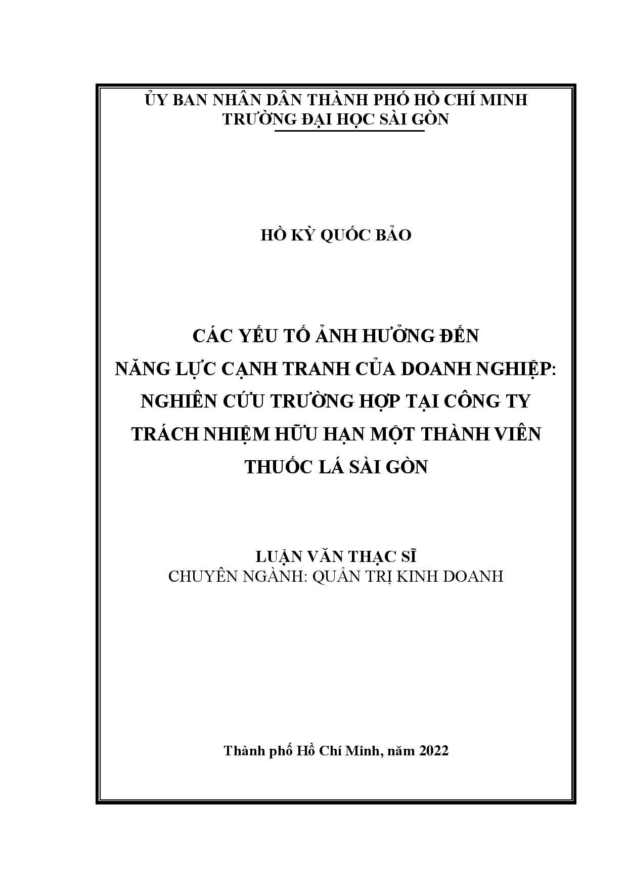 Các yếu tố ảnh hưởng đến năng lực cạnh tranh của doanh nghiệp: nghiên cứu trường hợp tại công ty trách nhiệm hữu hạn một thành viên thuốc lá Sài Gòn  